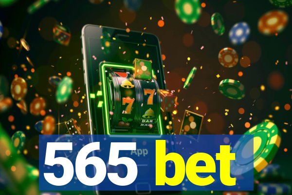 565 bet